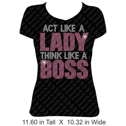 Act Like A Lady Think Like A Boss
