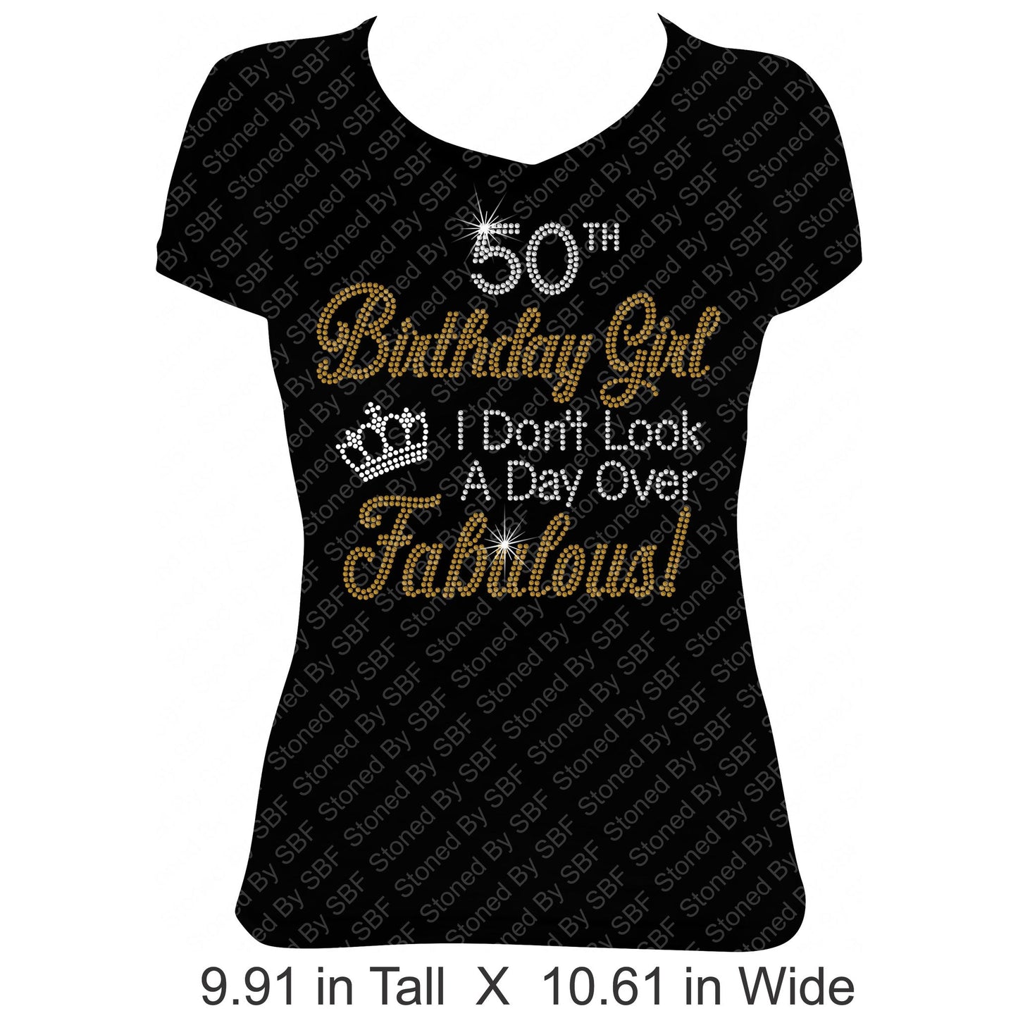 (Custom - Choose Age) Birthday Girl I Don't Look A Day Over Fabulous Rhinestone Bling Shirt