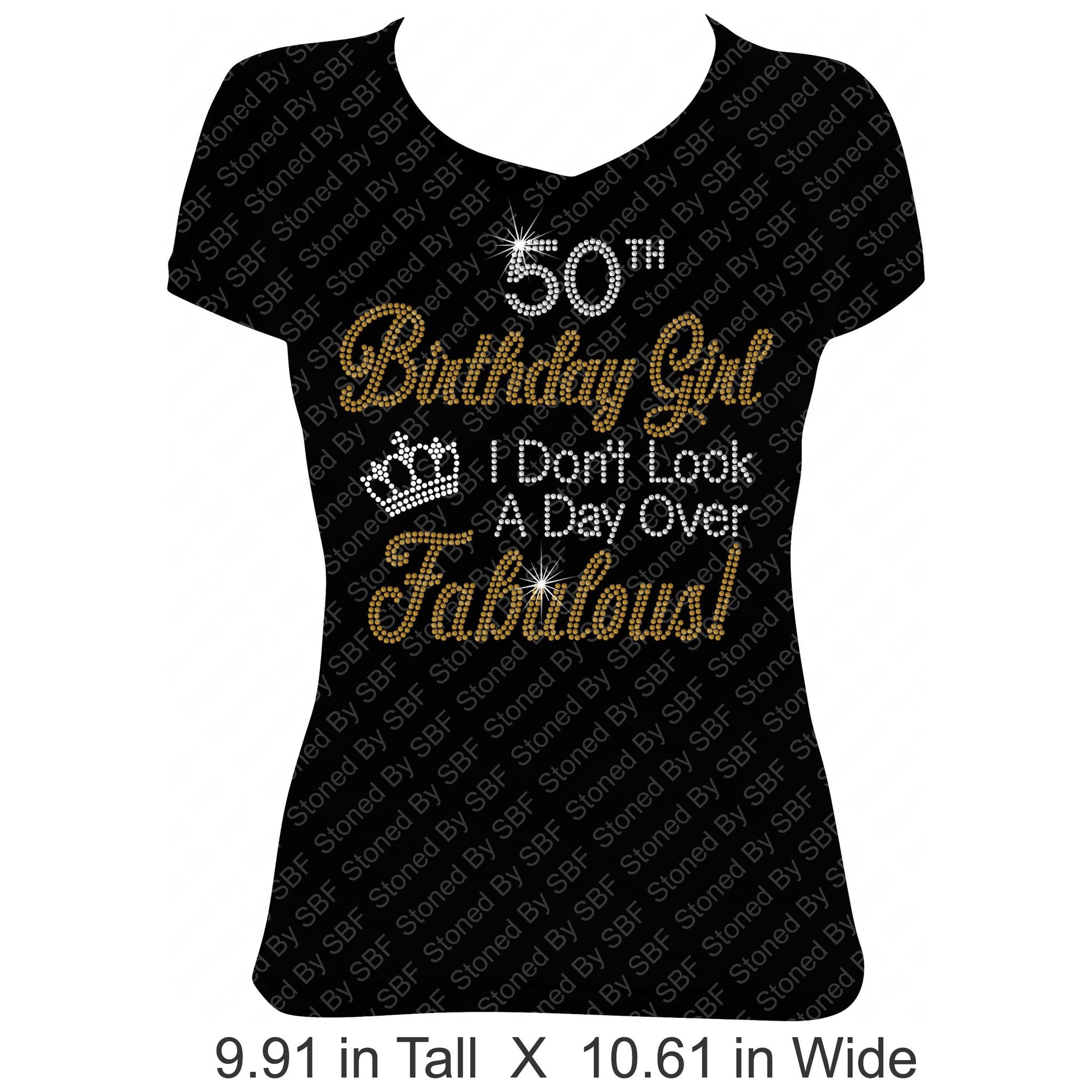 (Custom - Choose Age) Birthday Girl I Don't Look A Day Over Fabulous Rhinestone Bling Shirt