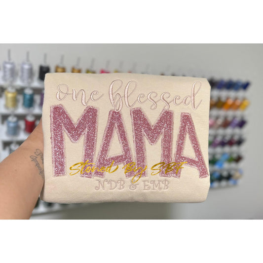 One Blessed Mama (embroidery with glitter vinyl and customized names)