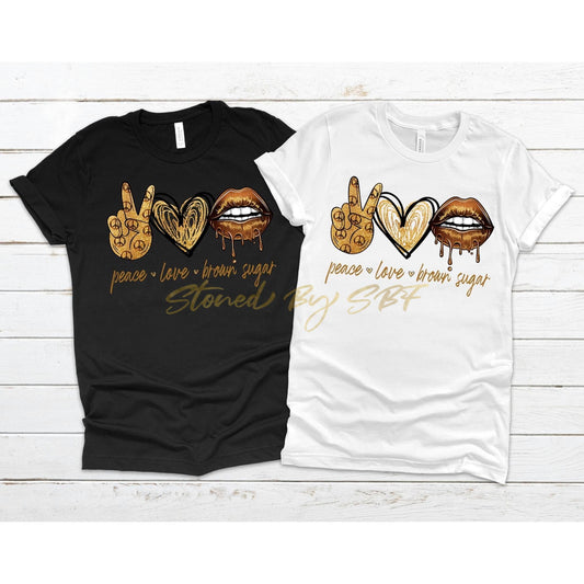 Peace Love Brown Sugar