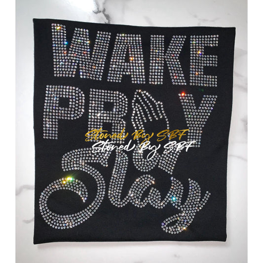 Wake, Pray, Slay Rhinestone Bling Shirt