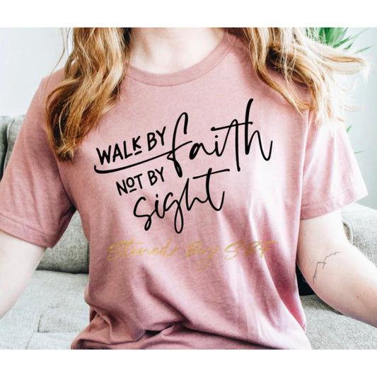 Walk By Faith