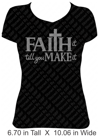 Faith It Till You Make It