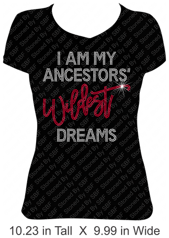 I Am My Ancestors' Wildest Dreams