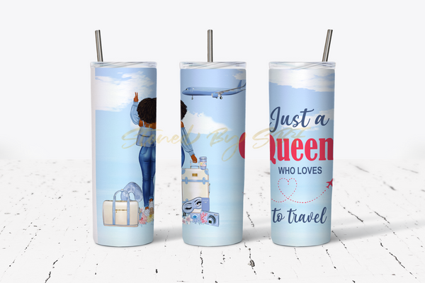 Just a Queen Who Loves to Travel - Stainless Steel Hot and Cold Tumbler