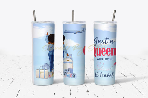 Just a Queen Who Loves to Travel - Stainless Steel Hot and Cold Tumbler