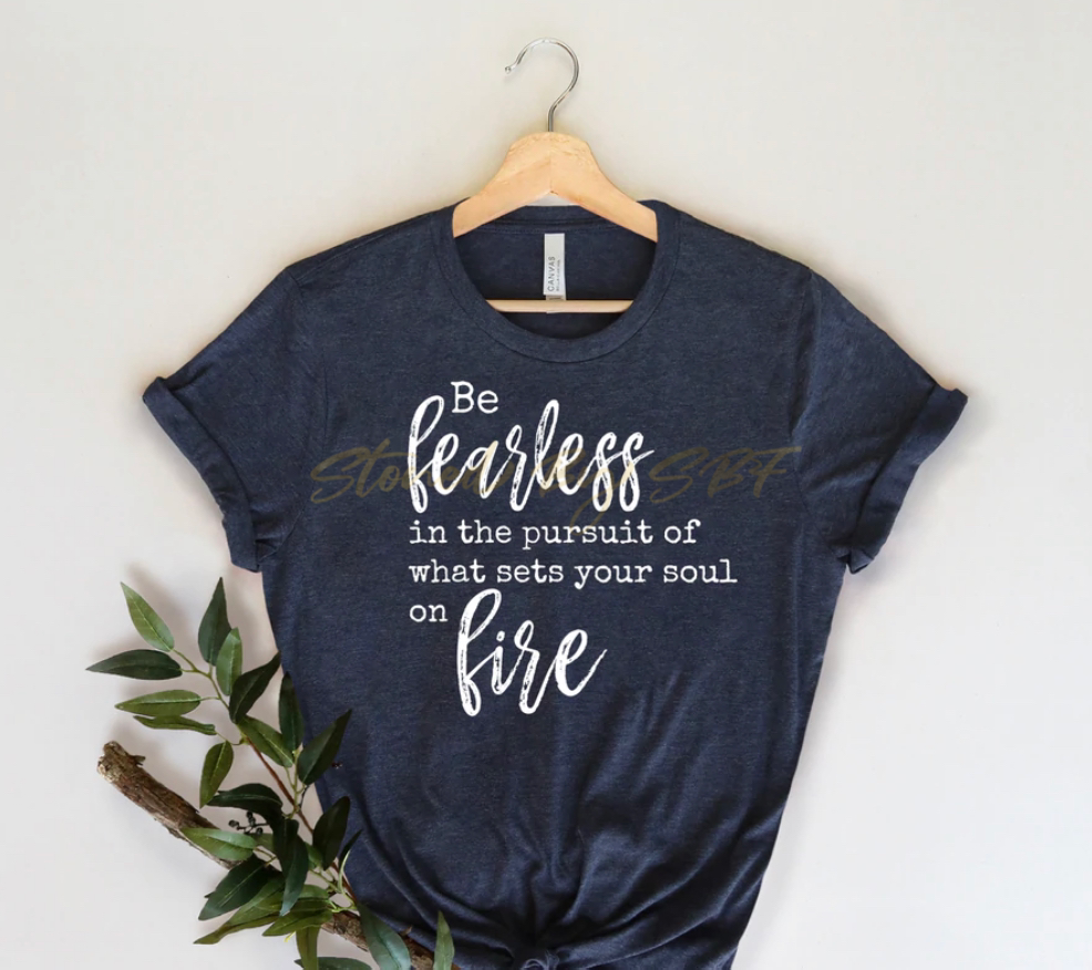 Be Fearless