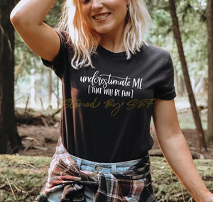 Underestimate Me
