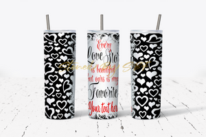 VAL03 - Every Love Story Is Beautiful Black and White Hearts - Hot and Cold Stainless Steel Tumbler